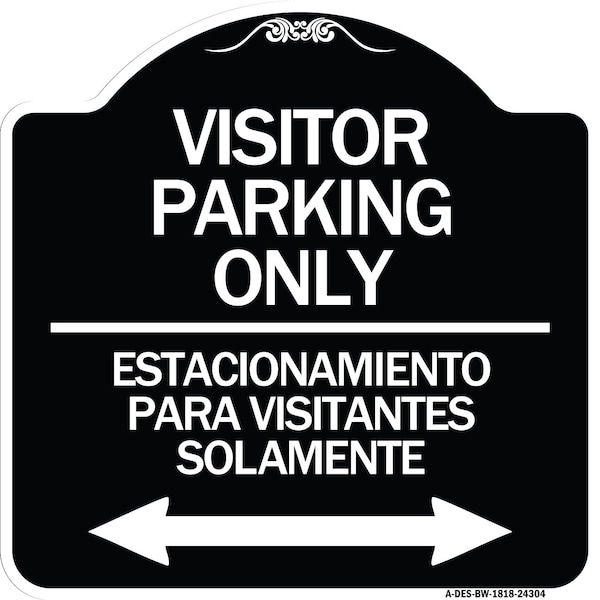 Bilingual Reserved Parking Visitor Parking Only Estacionamiento Para Visitantes, A-DES-BW-1818-24304